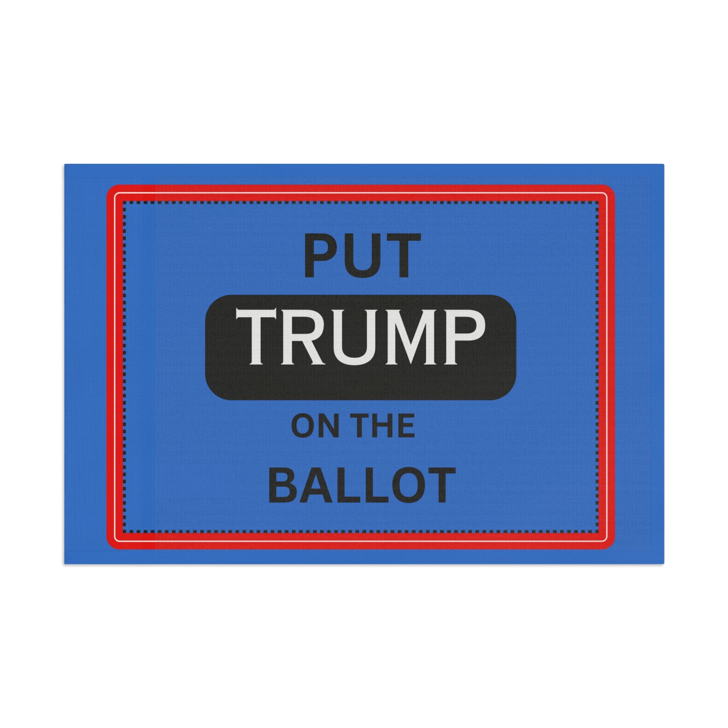 Put Trump on the BAllot Flag
