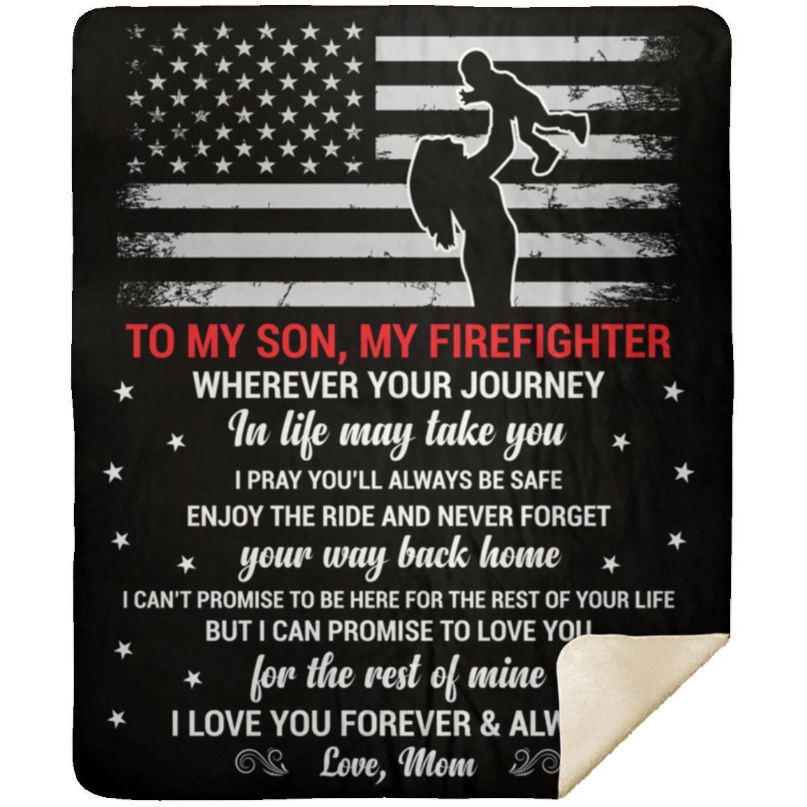 "To My Son, My Firefighter" Sherpa Blanket 50 X 60