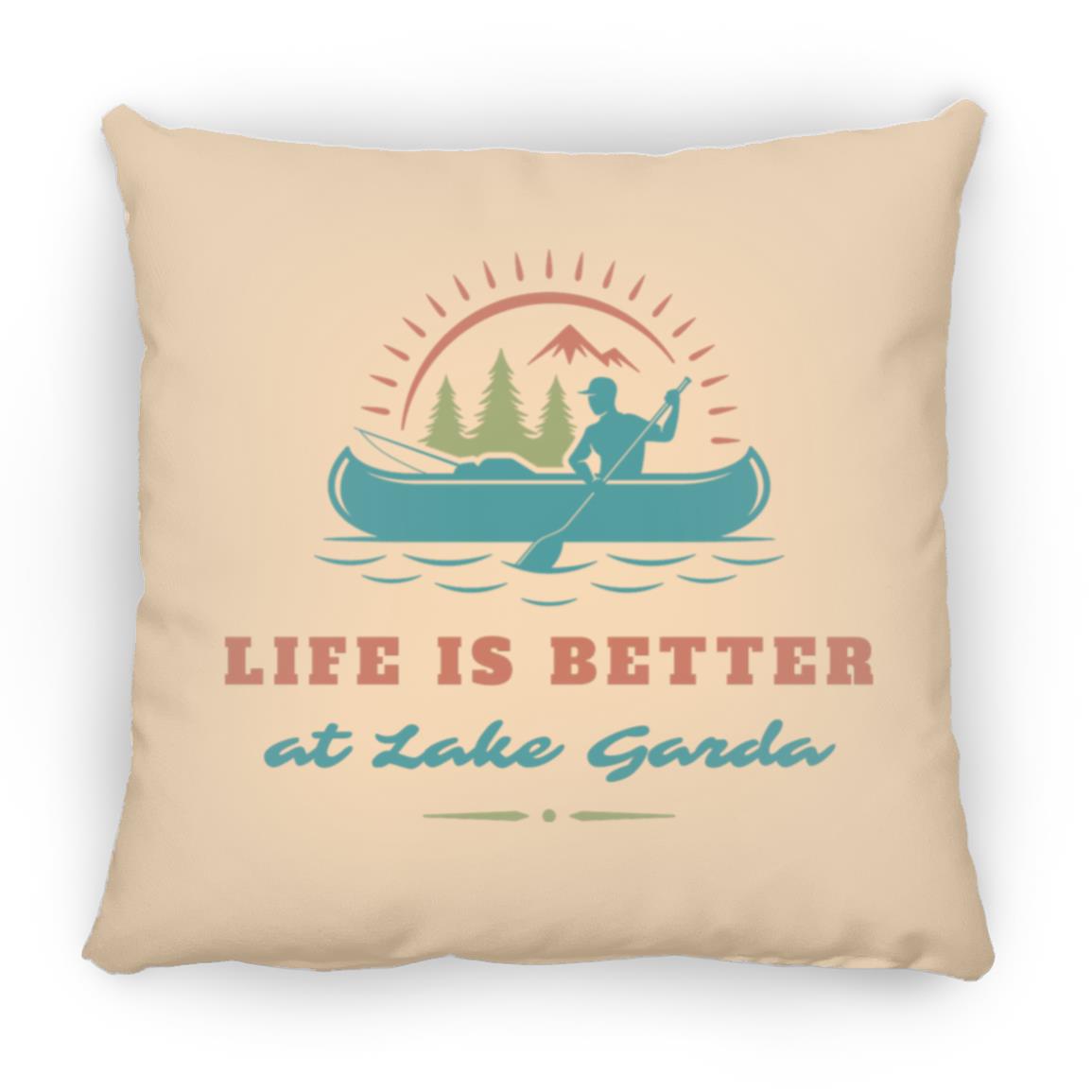 at Lake Garda "Life is Better at Lake Garda" Square Pillow