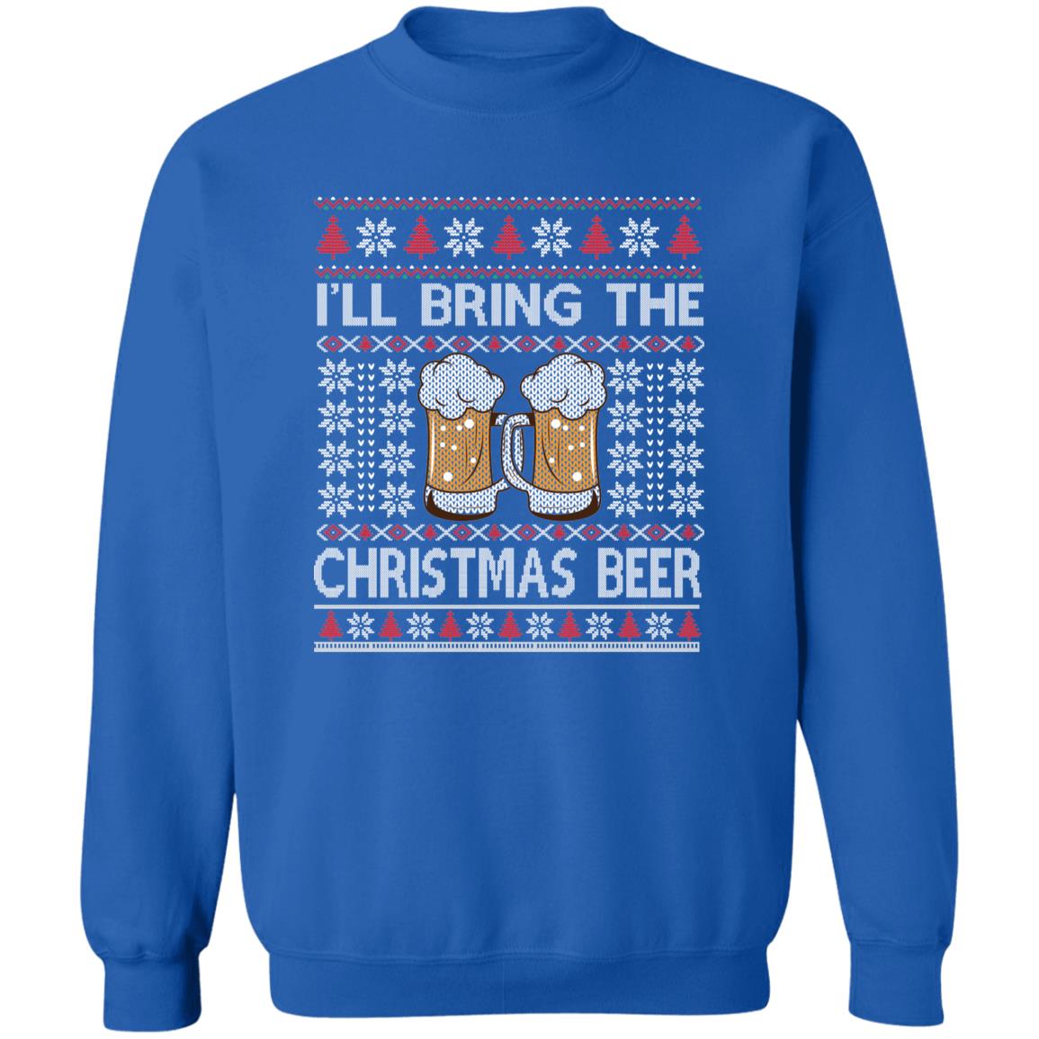 6 I'll Bring The Christmas Beer Ugly Sweater Crewneck Sweatshirt 8 oz (Closeout)