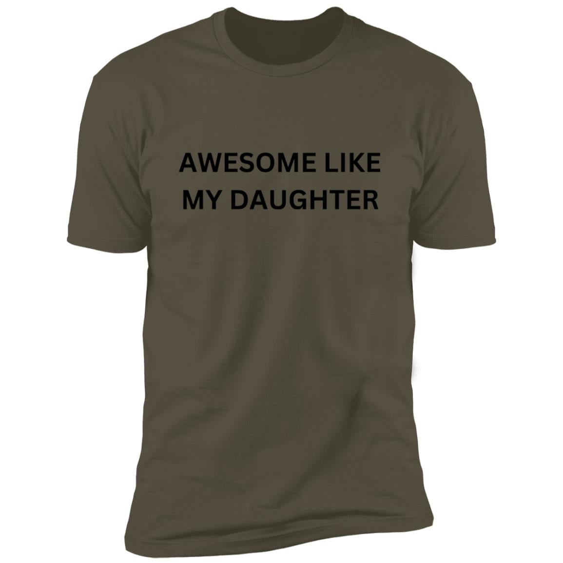 AWESOME LIKE MY DAUGHTER T-shirt and Hoodie