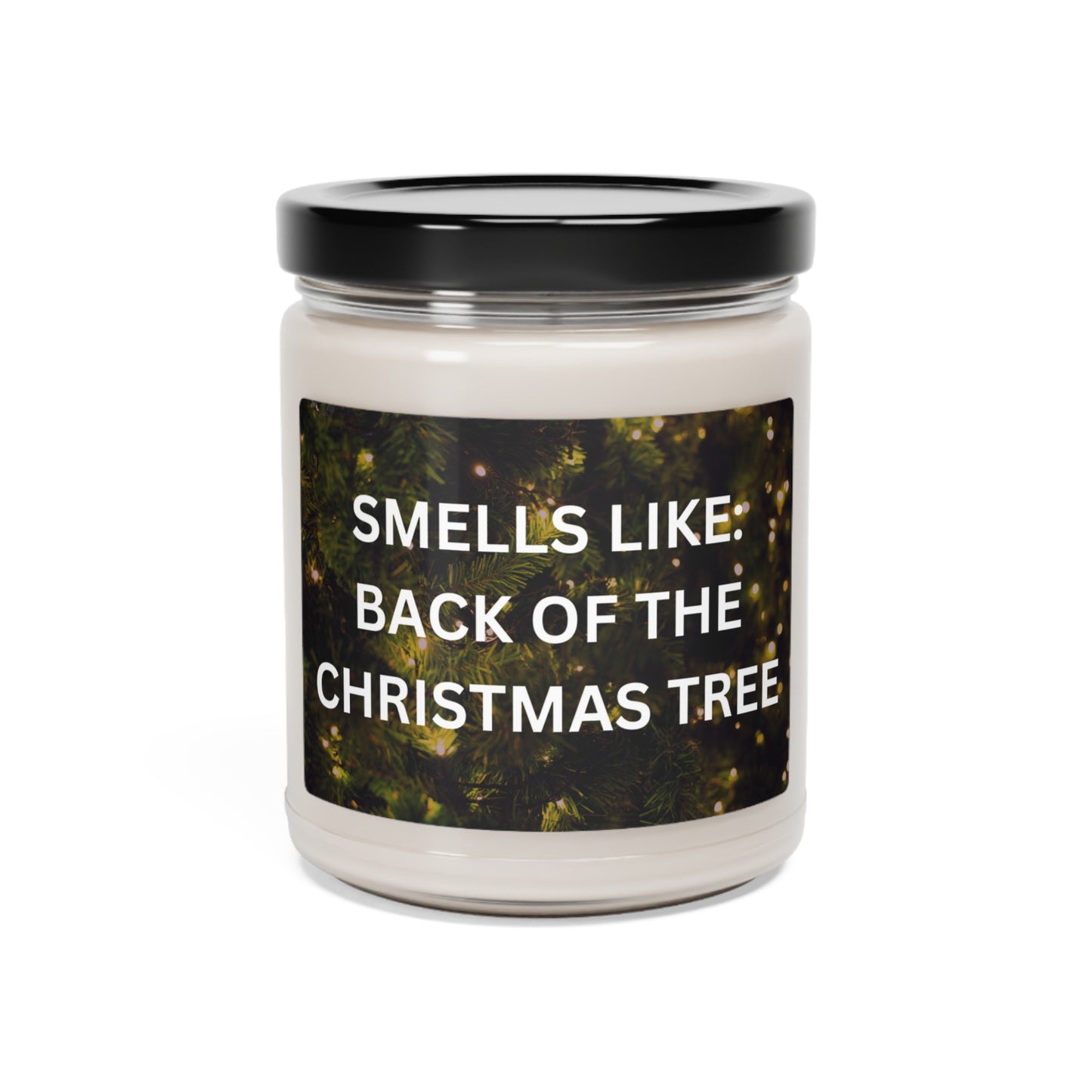 Smells like Back of the Christmas Tree Scented Soy Candle, 9oz