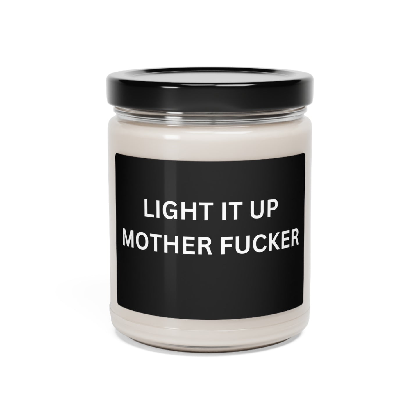 Light It Up Motherfucker Scented Soy Candle, 9oz