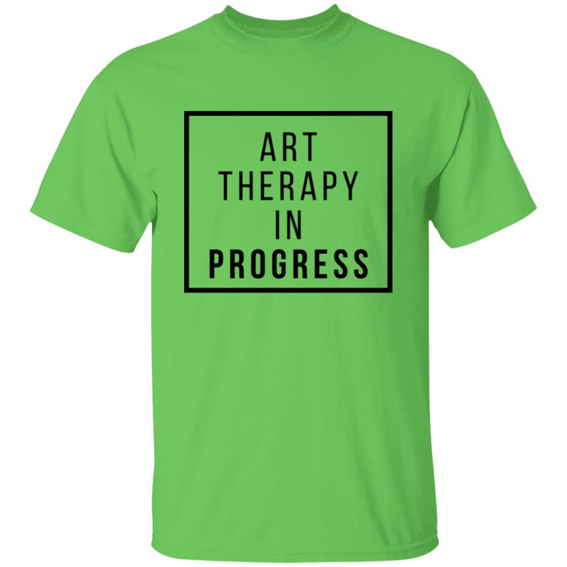 "Art Therapy in Progress" T-Shirt