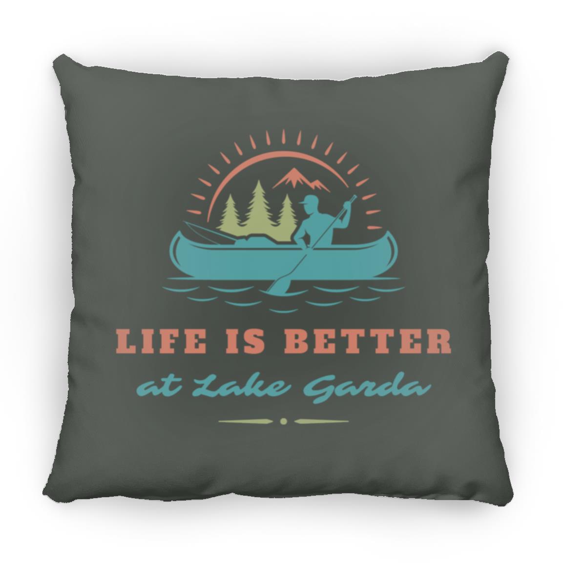 at Lake Garda "Life is Better at Lake Garda" Square Pillow