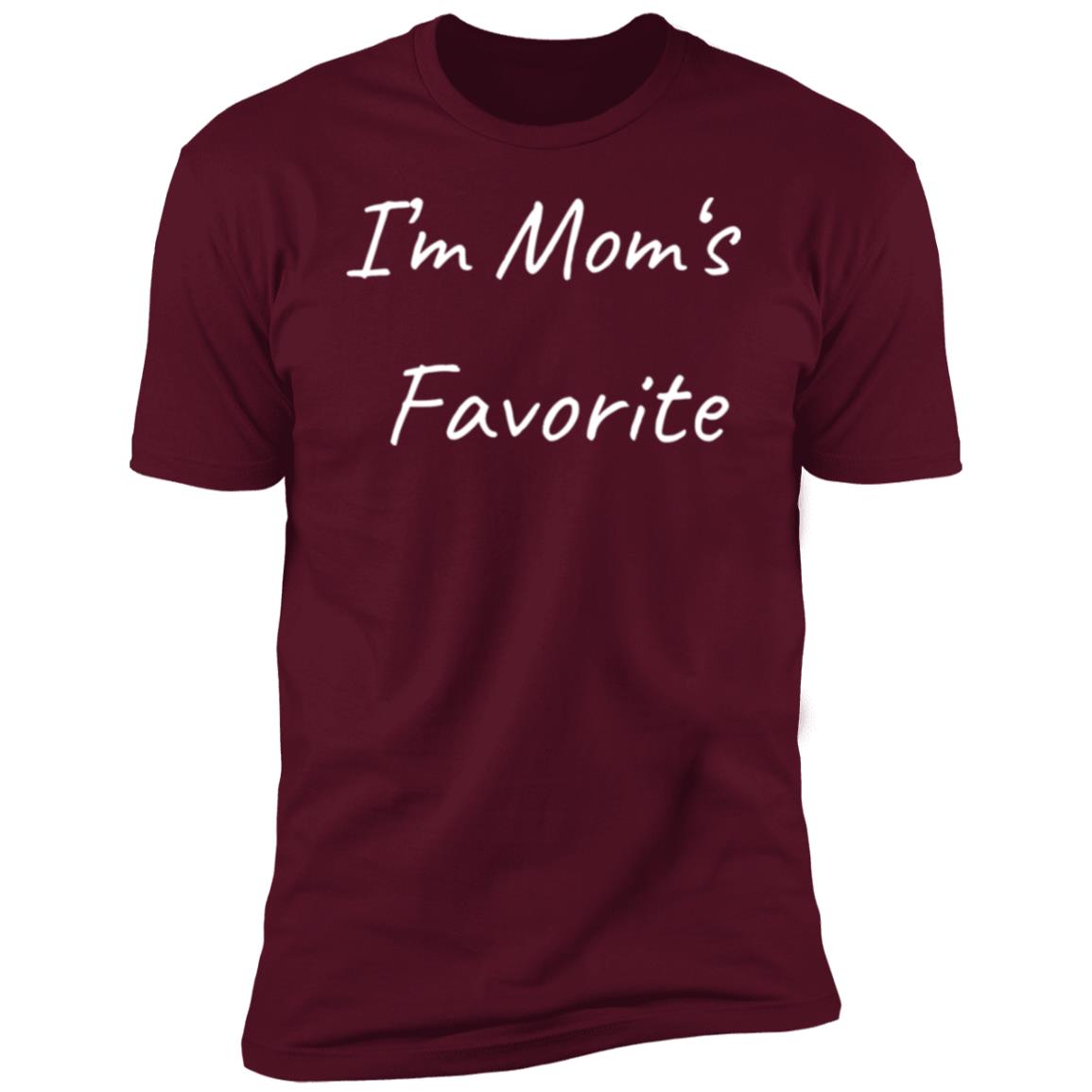 I’m Mom‘s Favorite I'm Mom's Favorite Premium Short Sleeve T-Shirt