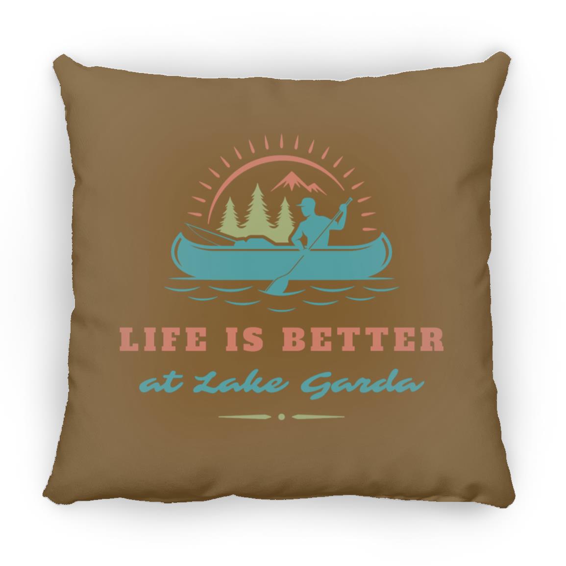 at Lake Garda "Life is Better at Lake Garda" Square Pillow