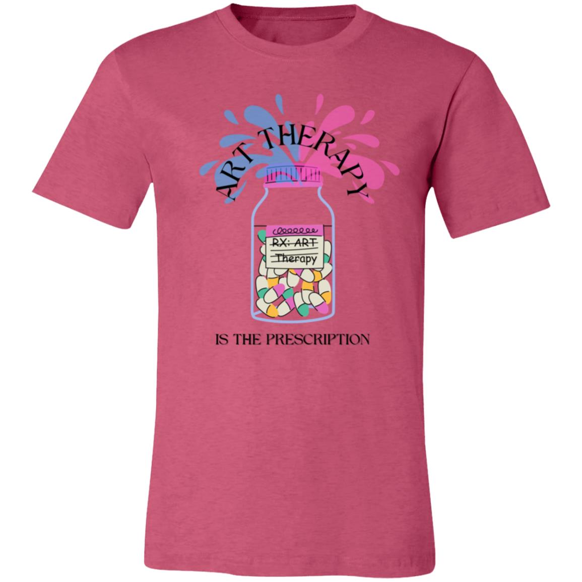 "Art Therapy Is The Prescription" T-Shirt