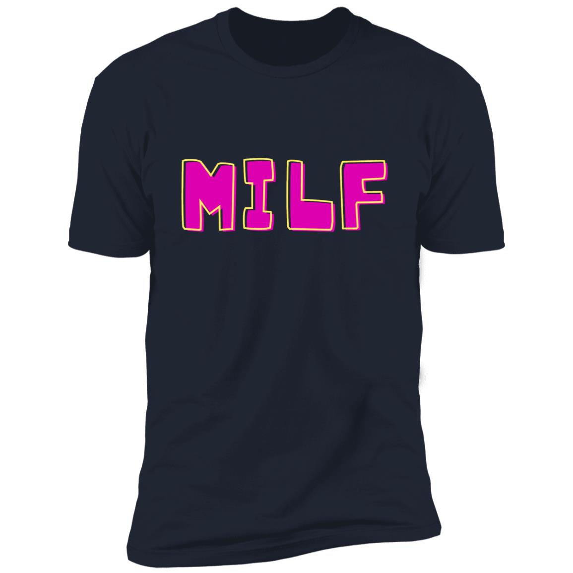 MILF T-Shirt- choose colors