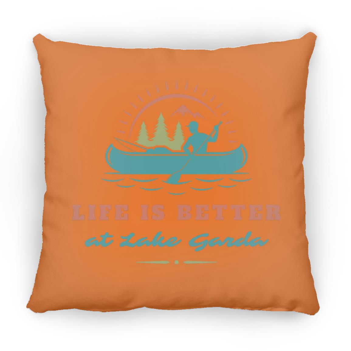 at Lake Garda "Life is Better at Lake Garda" Square Pillow