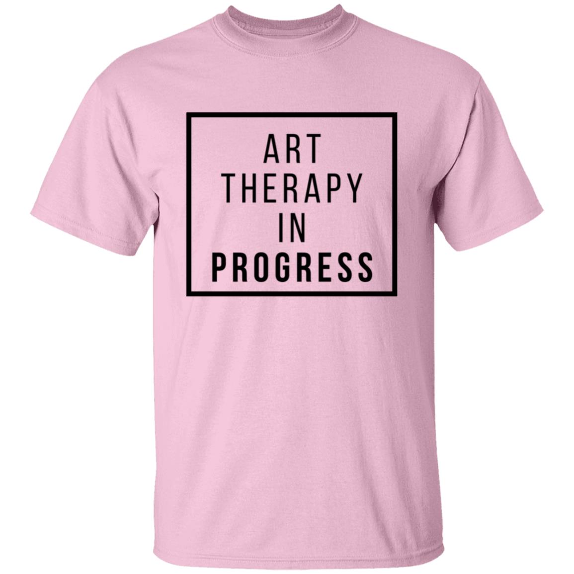 "Art Therapy in Progress" T-Shirt