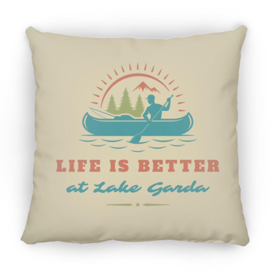 at Lake Garda "Life is Better at Lake Garda" Square Pillow