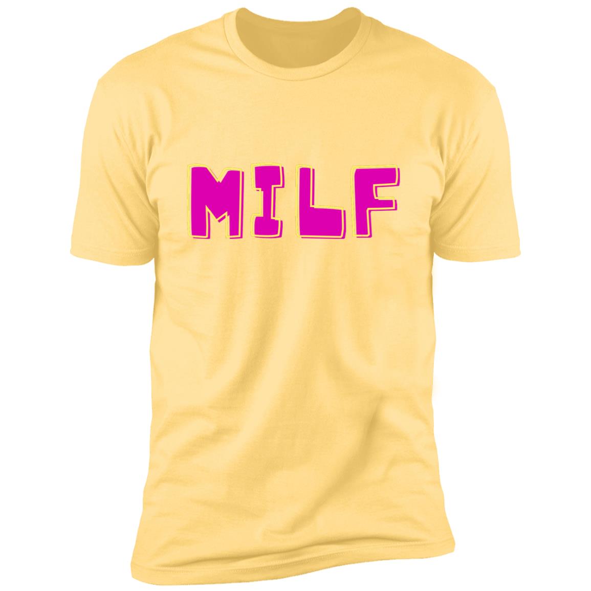 MILF T-Shirt- choose colors