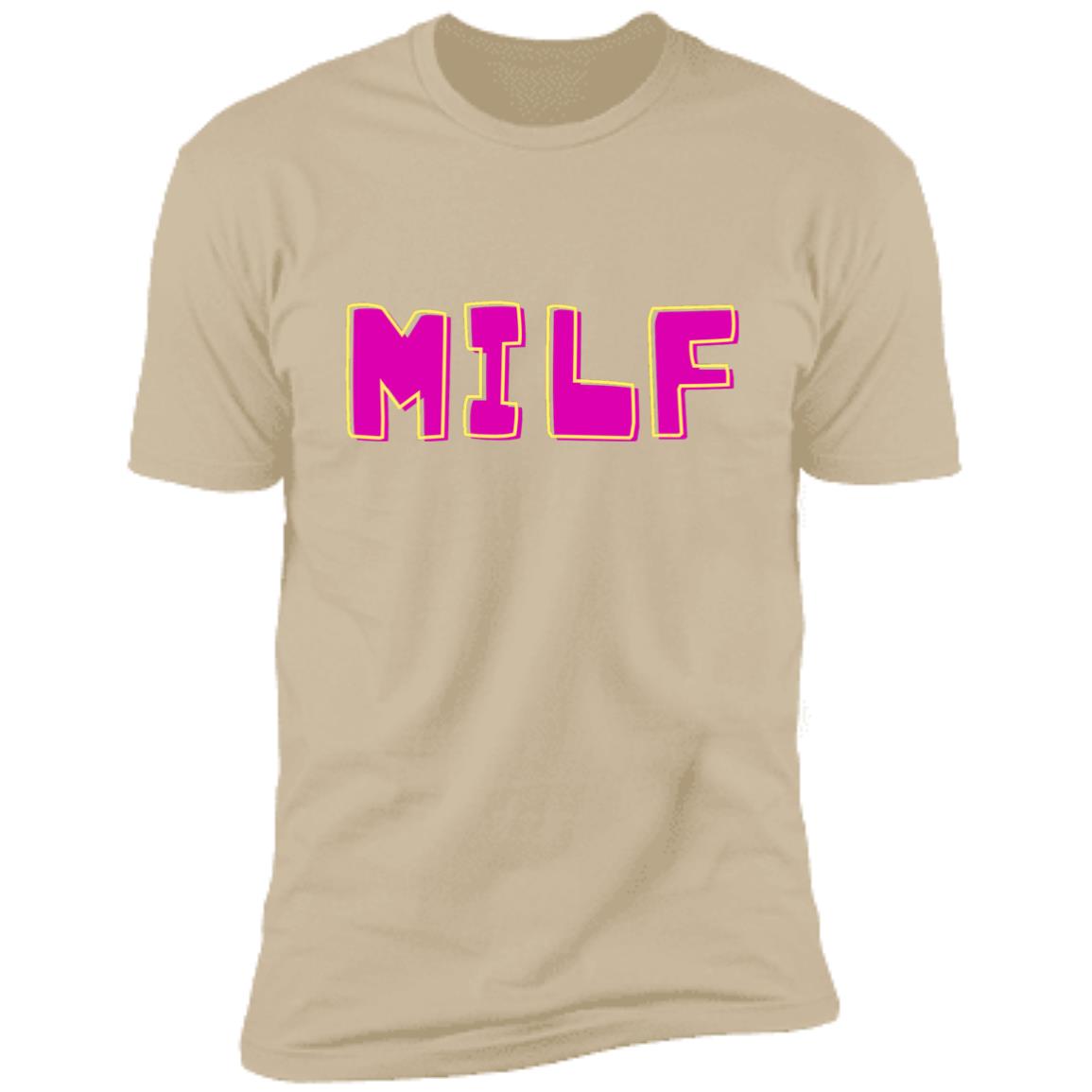 MILF T-Shirt- choose colors