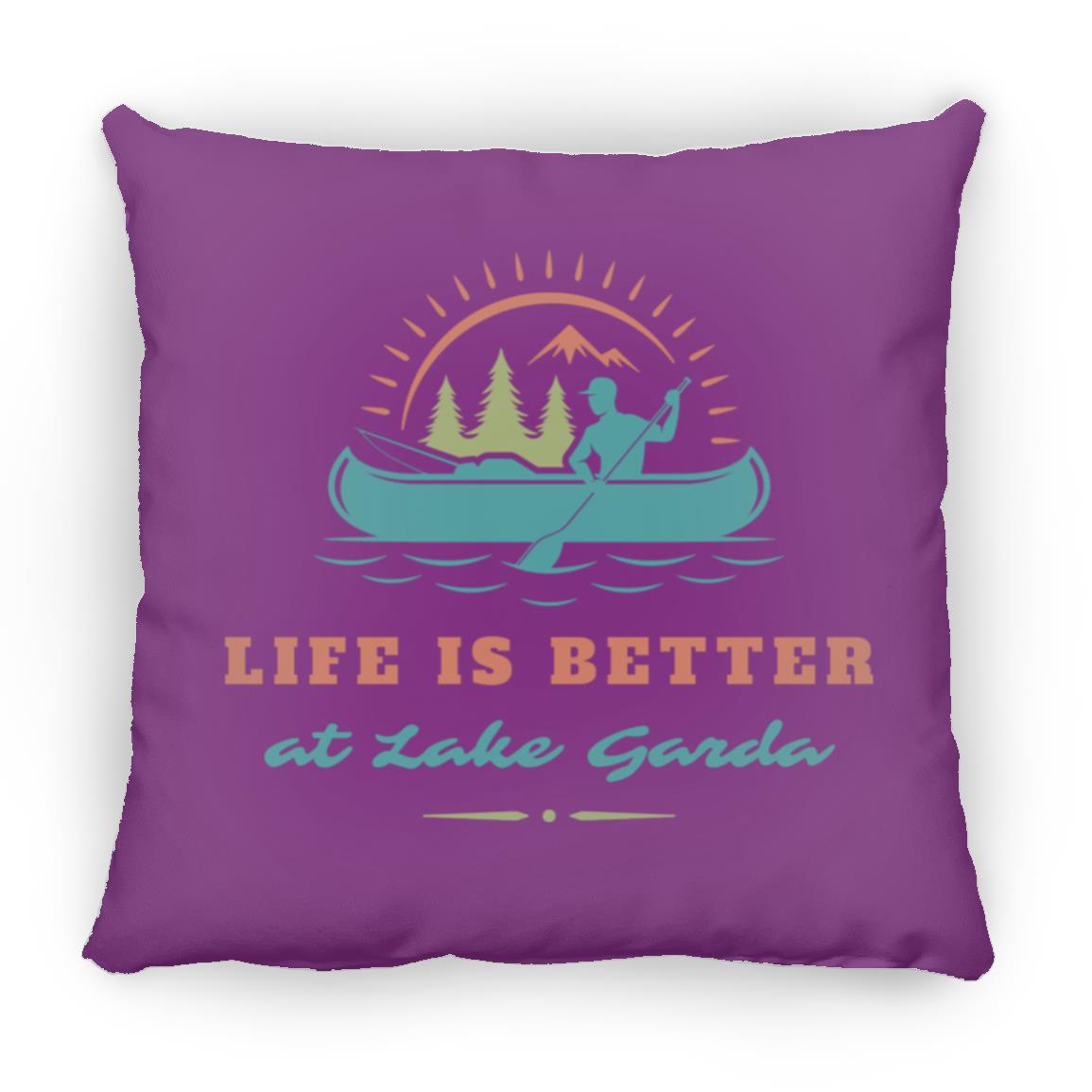 at Lake Garda "Life is Better at Lake Garda" Square Pillow