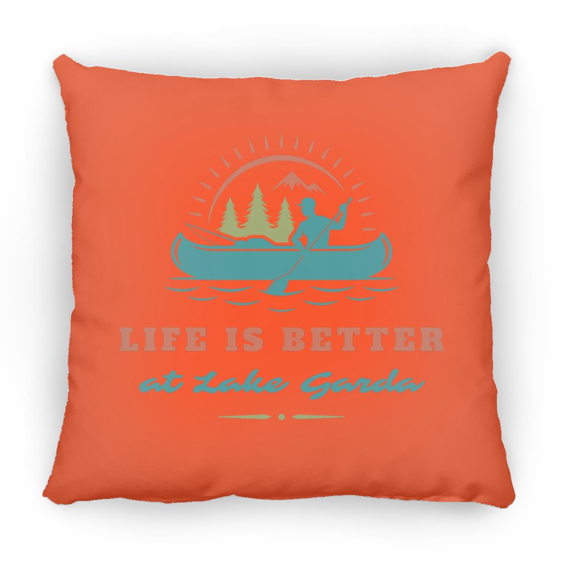 at Lake Garda "Life is Better at Lake Garda" Square Pillow