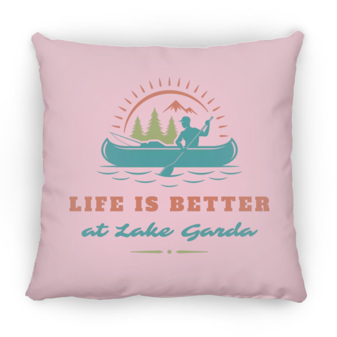 at Lake Garda "Life is Better at Lake Garda" Square Pillow