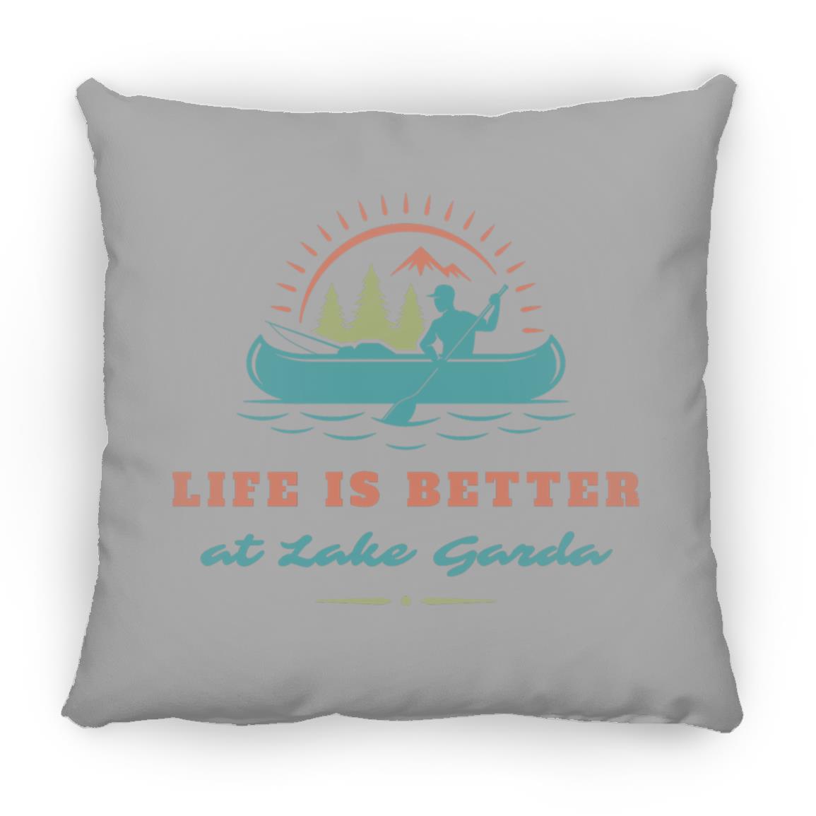 at Lake Garda "Life is Better at Lake Garda" Square Pillow