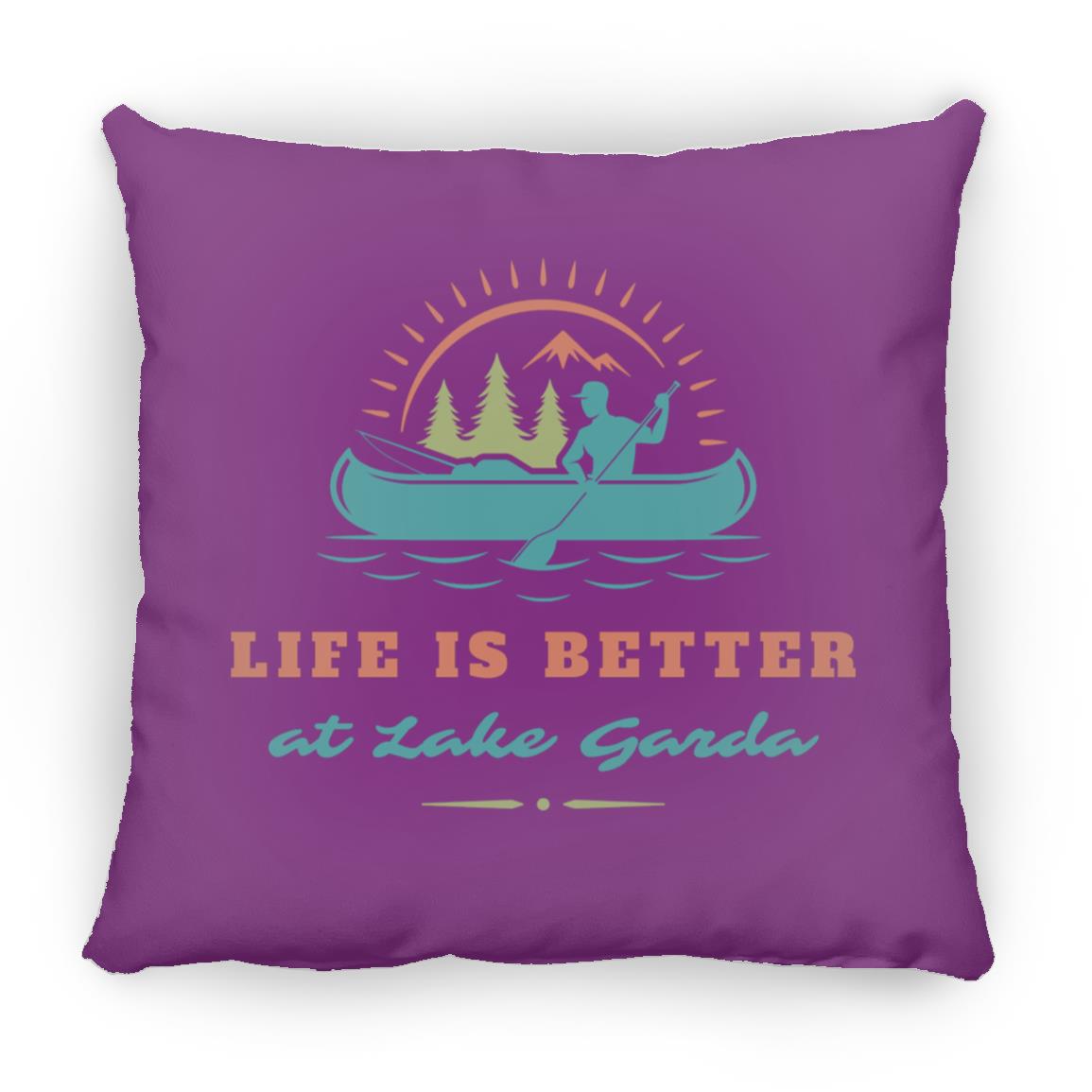at Lake Garda "Life is Better at Lake Garda" Square Pillow