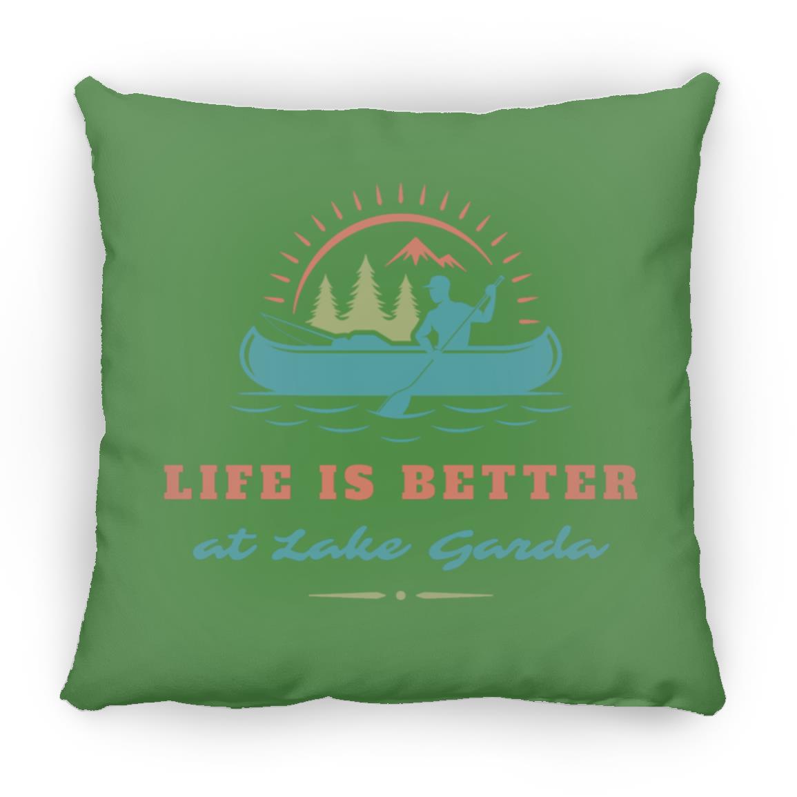 at Lake Garda "Life is Better at Lake Garda" Square Pillow