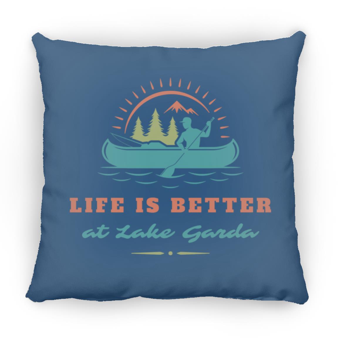 at Lake Garda "Life is Better at Lake Garda" Square Pillow