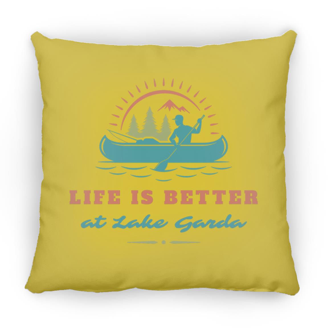 at Lake Garda "Life is Better at Lake Garda" Square Pillow