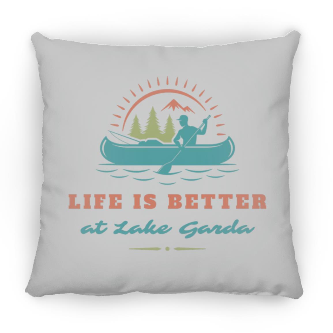 at Lake Garda "Life is Better at Lake Garda" Square Pillow
