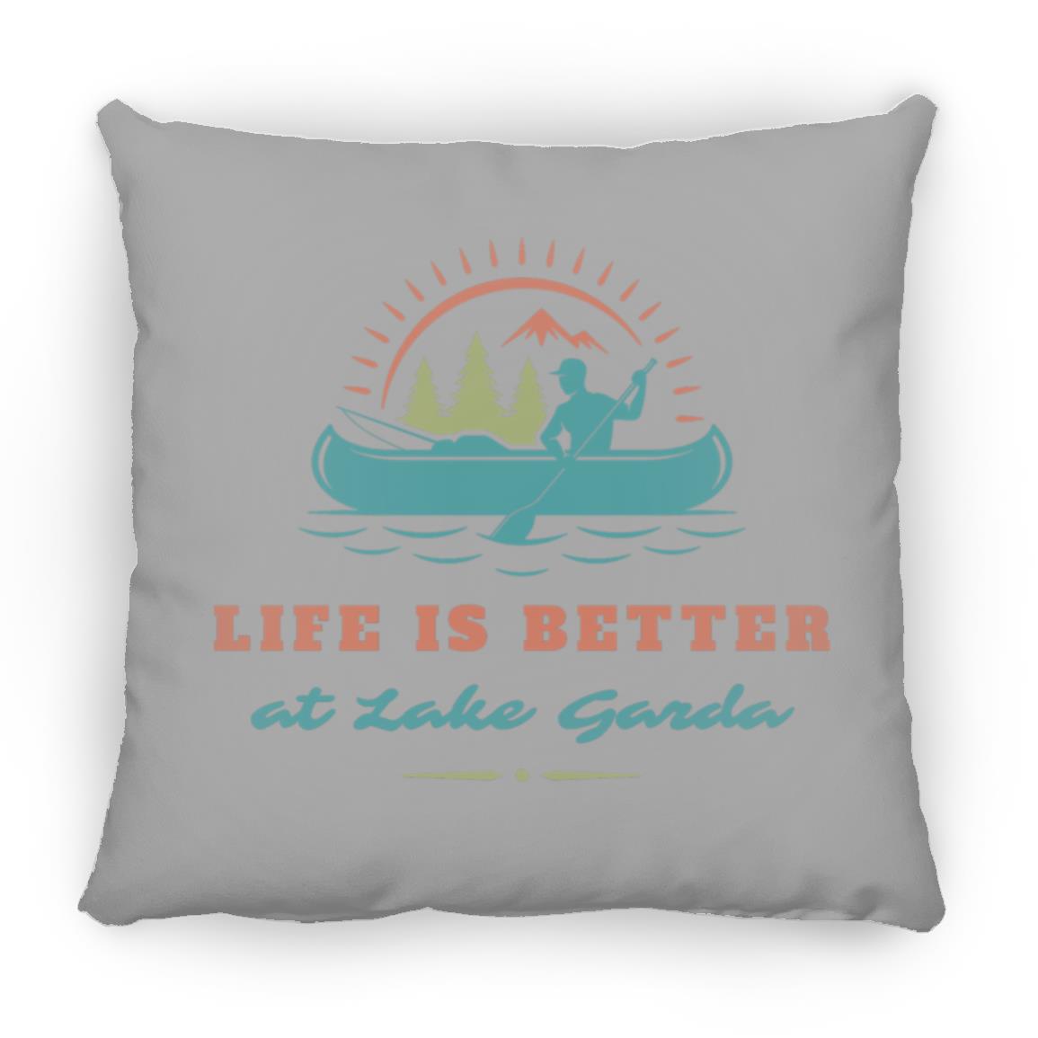 at Lake Garda "Life is Better at Lake Garda" Square Pillow
