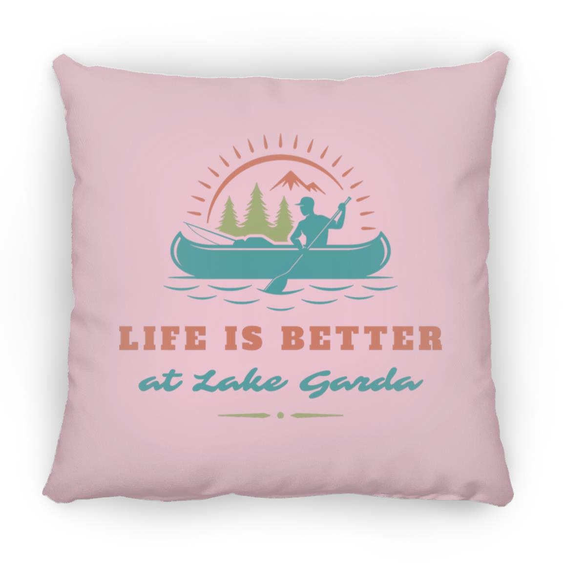 at Lake Garda "Life is Better at Lake Garda" Square Pillow