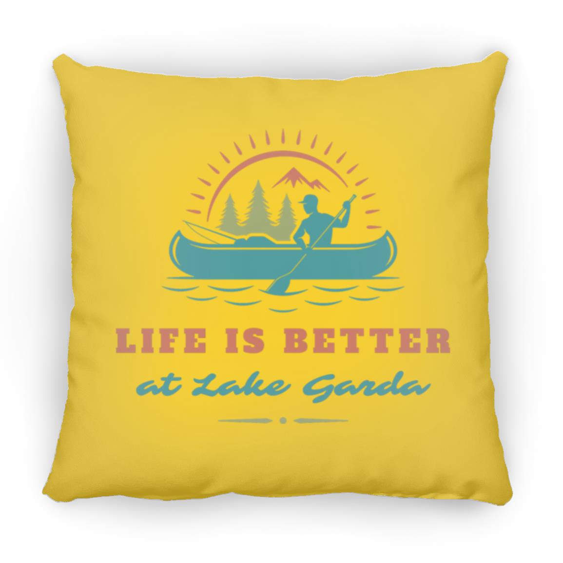at Lake Garda "Life is Better at Lake Garda" Square Pillow