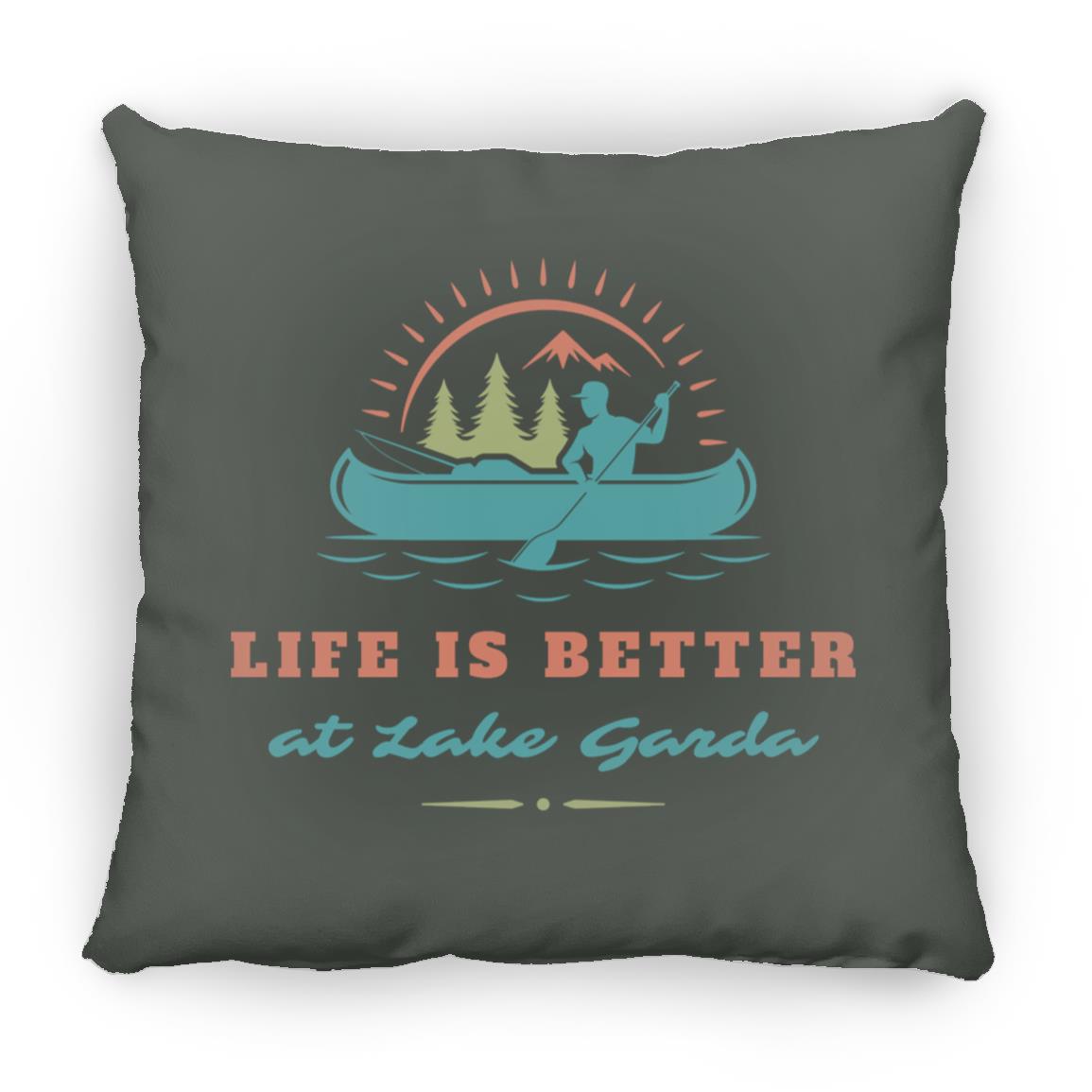 at Lake Garda "Life is Better at Lake Garda" Square Pillow