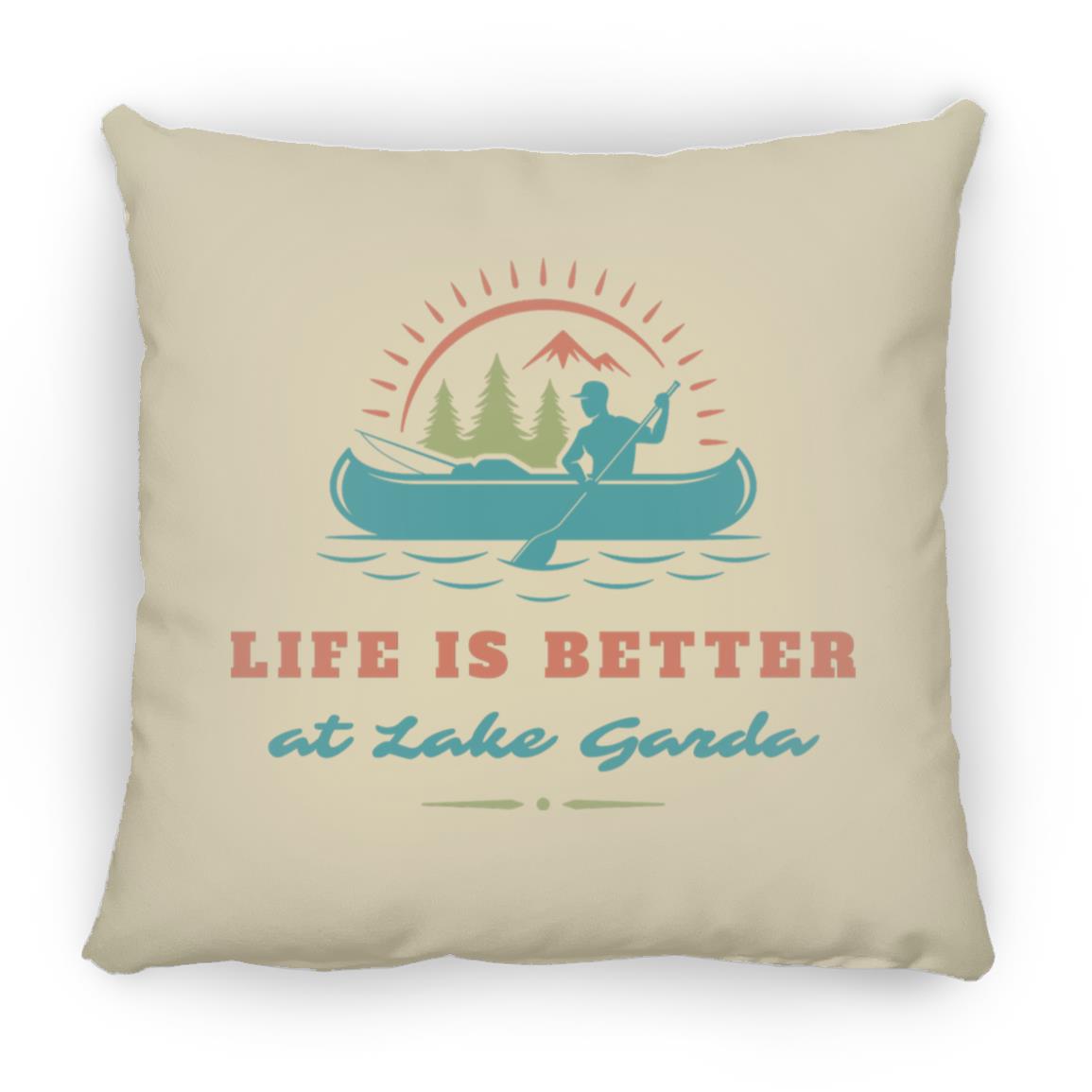 at Lake Garda "Life is Better at Lake Garda" Square Pillow