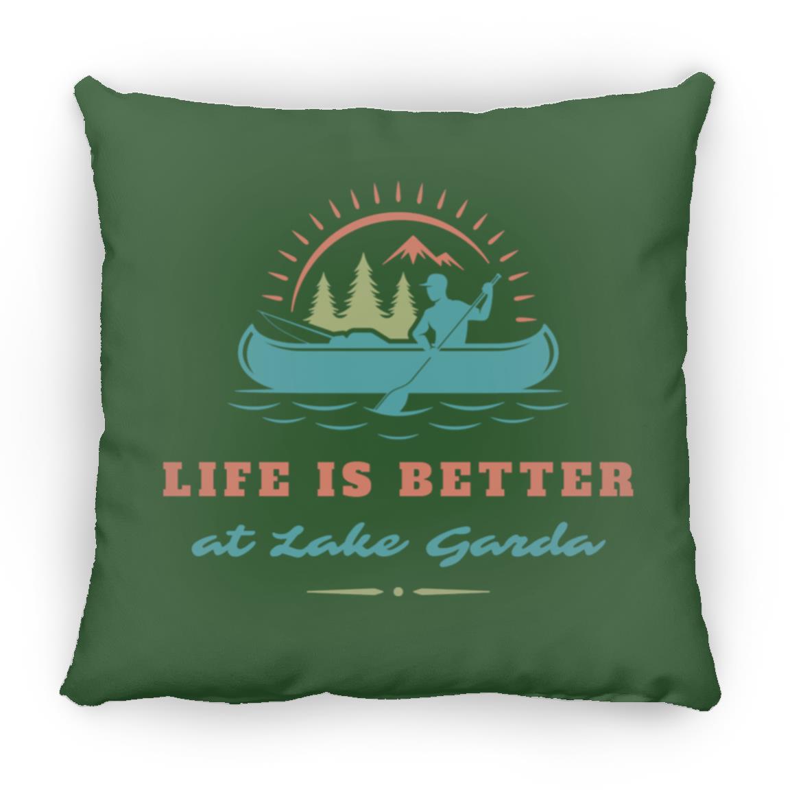 at Lake Garda "Life is Better at Lake Garda" Square Pillow